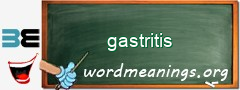 WordMeaning blackboard for gastritis